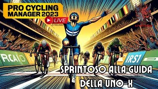 Sprintoso alla guida della UnoX  Pro Cyclist A Sprintoso  Pro Cycling Manager 2023 PC ITA [upl. by Nnahgiel128]