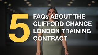 Clifford Chance London 5 FAQs about the London Training Contract [upl. by Kendrah]