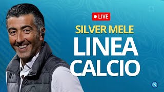 ⚽ LINEA CALCIO con SILVER MELE  CAGLIARINAPOLI  Mercoledi 11 Settembre 2024 [upl. by Arianie116]