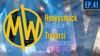 EP41  Honeysmack AUS  Trovarsi US [upl. by Preuss356]