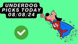 Underdog Picks Today  080824 FREE PICKS Against The Spread [upl. by Debi]