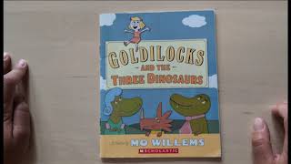 Goldilocks and the Three Dinosaurs written by Mo Willems [upl. by Imhsar]