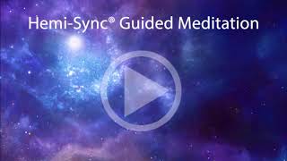 Free HemiSync Guided Meditation by The Monroe Institute [upl. by Dera168]