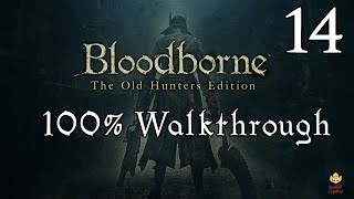 Bloodborne  Walkthrough Part 14 Byrgenwerth amp Rom [upl. by Llenil995]