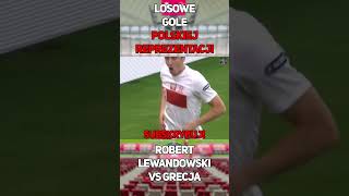 Losowe Gole Polskiej Reprezentacji  Lewandowski VS Grecja shorts football piłkanożna lewy [upl. by Alsworth]