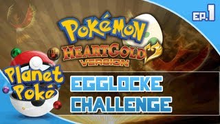 Pokémon Heart Gold Egglocke Episode 1 [upl. by Aicul]