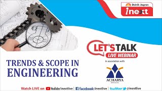 Lets Talk Webinar Trends amp Scope in Engineering [upl. by Ttenna19]