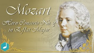 Mozart  Horn Concerto No 3 in Eflat Major [upl. by Angadreme]