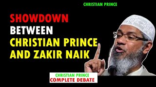 The Great Debate Between Christian Prince and Dr Zakir Naik In 2024 [upl. by Niaz]