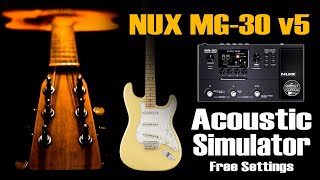 Nux MG 30 Acoustic Simulator V5 [upl. by Goulden]