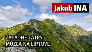 Jakubina  Hrebeň Otrhancov  Západné Tatry  Múzeá na Liptove  GoPro7  S13E03 [upl. by Obola515]