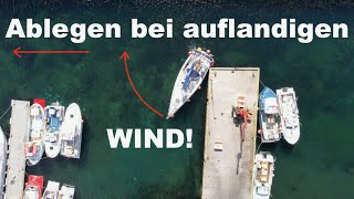 Segelkurs Ablegen bei auflandigen Wind Tutorial 130 XTripSailing Einhand Segeln [upl. by Hobbie370]