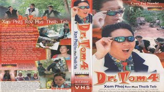 Yuav Tos Txog Hnub Twg  Dr Tom 4  Hmong Movie [upl. by Oibaf]