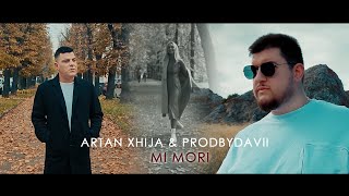 Artan Xhija ft Prodbydavii  Mi mori [upl. by Ttennaj438]