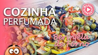 SALADA DE BERINJELA NO FORNO Fácil simples e deliciosa [upl. by Kraska]