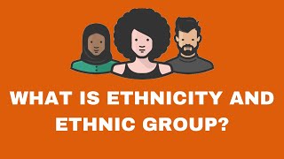 What is Ethnicity  Ethnic Groups Race  Ethnicity Vs Race [upl. by Stclair]