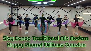 🎶 Slay Dance Traditional Mix Modern Happy Pharrel Williams Gamelan  Choreo by aghamighim2575 🎶 [upl. by Reich40]