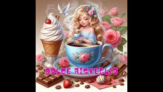 Dolce risveglio felice domenica [upl. by Ribak]