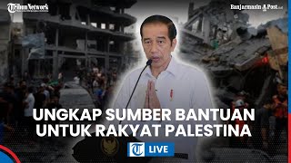 🔴 Presiden Jokowi Ngaku Sumber Bantuan untuk Rakyat Palestina Tak Hanya dari Pemerintah [upl. by Ahsats]