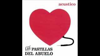 Loca por Volverla a Ver Acustico  Las Pastillas del Abuelo [upl. by Suzanne]