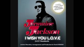 I WISH YOU LOVE  Jermaine Jackson 2013 [upl. by Convery]