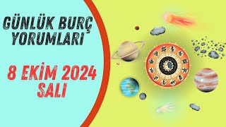 8 Ekim 2024 Salı Günlük Burç Yorumları [upl. by Spiegelman]