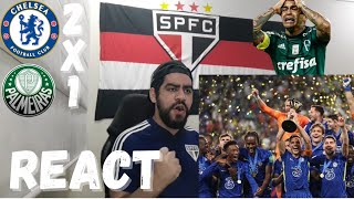 REACT  CHELSEA 2 X 1 PALMEIRAS  MUNDIAL É PRA POUCOS [upl. by Akehsat]