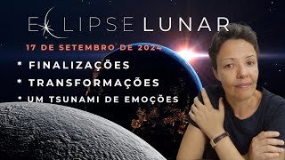 Eclipse lunar 1709  Finalizações transformações e um tsunami emocional astrologia eclipse lua [upl. by Nunciata]