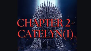 A Game of Thrones SummaryChapter 2Catelyn I [upl. by Bat]