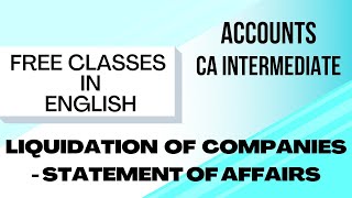 STATEMENT OF AFFAIRS in ENGLISH Part 2 Liquidation Of Companies  CONCEPTS  SUM  CA InterIpcc [upl. by Neerom]