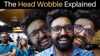 The Indian Head Wobble Explained [upl. by Yuhas]