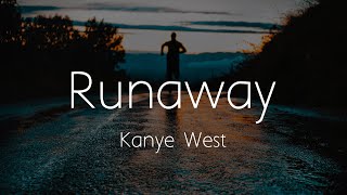 Kanye West  Runaway Lyrics [upl. by Kenway]