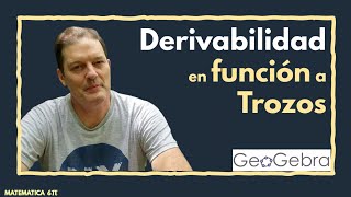 🥈DERIVABILIDAD y Continuidad de una función a TROZOS Video con Cuentas  Geogebra [upl. by Enoid478]