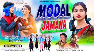 MODAL JAMANA ।। माॅडल जमाना ।। SINGER CHINTA DEVI amp JITENDER SANYASHI ।। THETH NAGPURI VIDEO ।। [upl. by Leffert]