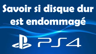 Comment savoir si le disque dur est endommagé PS4 [upl. by Thin]