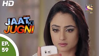 Jaat Ki Jugni  जाट की जुगणी  Ep 59  26th June 2017 [upl. by Jacobo]