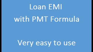 PMT Formula  Calculate EMI For Loan [upl. by Eessac]