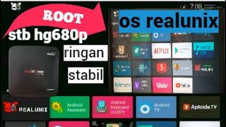 ROOT STB HG680P FW REALUNIX PRO SUPORT PLAY STORE [upl. by Eilyah]