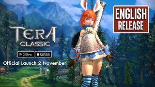 TERA CLASSIC Gameplay English OFFICIAL LAUNCH Android  iOS [upl. by Ailahtan988]