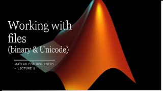 Lecture 8 Working with files writing and reading Unicode and Binary data [upl. by Aryahay649]