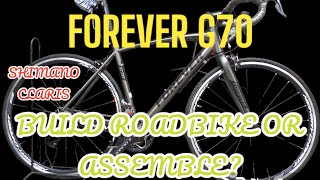 FOREVER G70 ROADBIKE SULIT NABA ITO SHIMANO CLARIS STI BUILDBIKE KISA MAG ASSEMBLE KAPA ALAMIN [upl. by Lohcin676]