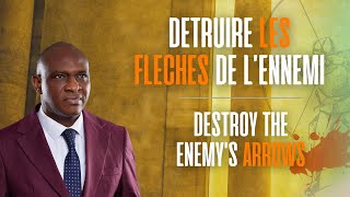 DETRUIRE LES FLECHES DE LENNEMI  DESTROY THE ENEMYS ARROWS  BISHOP VICTOR CHARLES OKAFOR [upl. by Eifos]