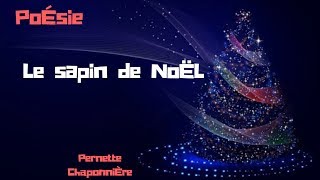 Poésie  Le sapin de Noël  De Pernette Chaponnière [upl. by Eenttirb]