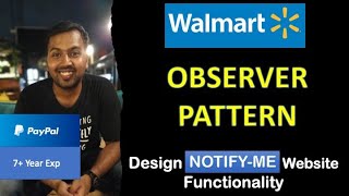 3 Observer Design Pattern Explanation Walmart Design Interview Question 2022  LLD System Design [upl. by Anavlys]