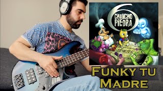 Chancho en piedra  Funky Tu Madre  Live Version Bass Cover  Maicol Veas [upl. by Amin]