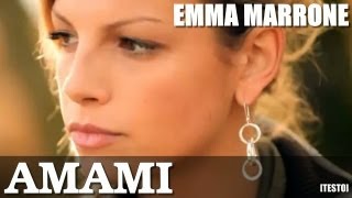 EMMA MARRONE  AMAMI  TESTO  ALBUM SCHIENA [upl. by Eymaj]