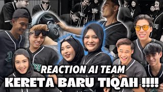 REACTION AI TEAM TIQAH BELI KERETA BARU  ALIEFF IRFAN TEST DRIVE KERETA BARU [upl. by Hnil]