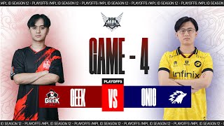 Game  4 GEEK FAM vs ONIC ESPORTS  MPL S12 [upl. by Der958]