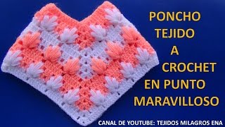 Poncho tejido a crochet en punto maravilloso paso a paso MILAGROS ENA [upl. by Atikram]