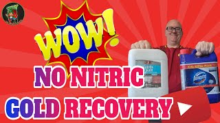 Gold Recovery Made Easy No Nitric Acid Required [upl. by Ecertap]